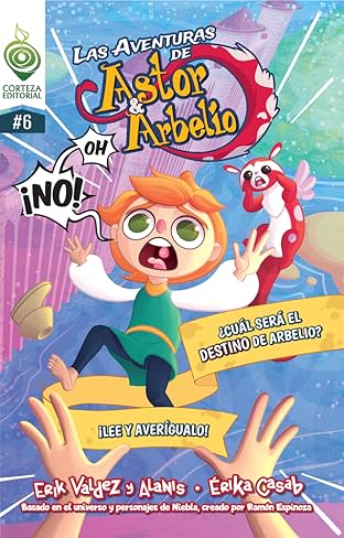 Las Aventuras de Astor y Arbelio #6