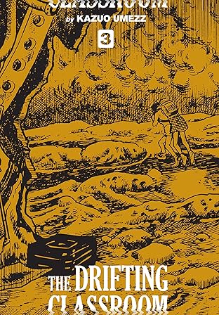 The Drifting Classroom: The Perfect Edition Vol. 3