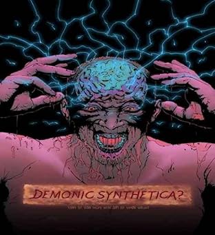 Demonic Synthetica? #1
