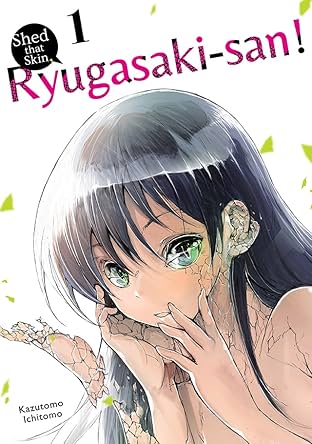 Shed that Skin, Ryugasaki-san!