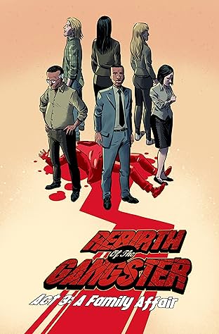 Rebirth of the Gangster Vol. 3: Act 3: A Family Affair (Rebirth of the Gangster issues 13-18)