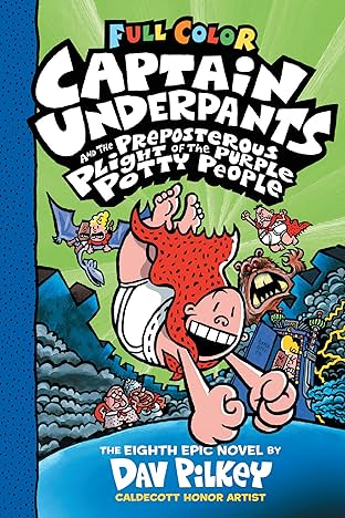 Captain Underpants: Captain Underpants And The Preposterous Plight Of The Purple Potty People Vol. 8