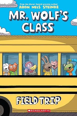 Mr. Wolf's Class: Field Trip Vol. 4
