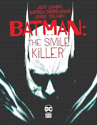 Batman: The Smile Killer (2020-) #1