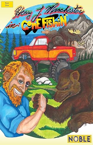 The Manly Adventures Of Henry T. Manchester