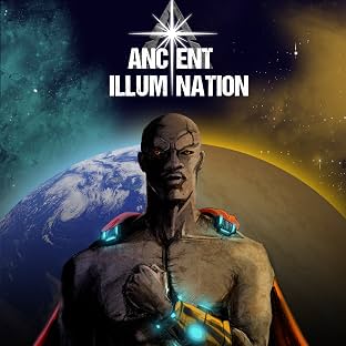 Ancient Illumination Vol. 1: Remembrance and Revolt