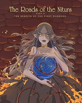 The Roads of the Niturs. Part 2. The rebirth of the Fiery Warriors