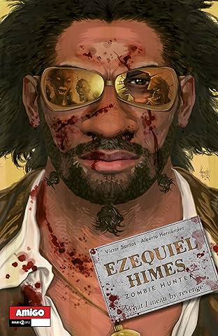 Ezequiel Himes: Zombie Hunter #2