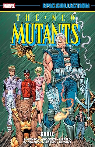New Mutants Epic Collection: Cable
