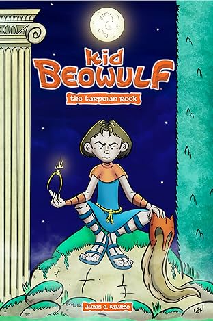 Kid Beowulf: The Tarpeian Rock #3
