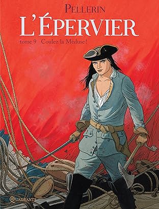 L'Épervier Vol. 9: Coulez la Méduse !