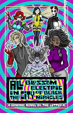 All Blossom Electric in the City of Black Miracles