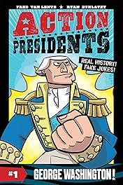 Action Presidents: George Washington! Vol. 1