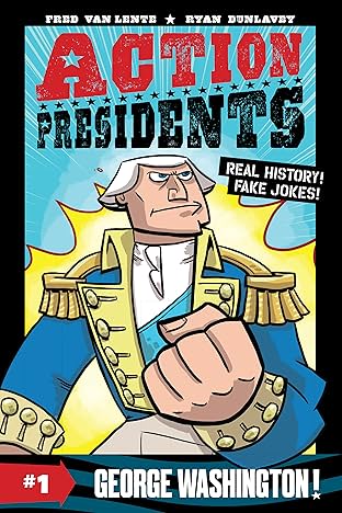Action Presidents: George Washington! Vol. 1