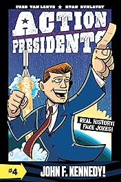 Action Presidents: John F. Kennedy! Vol. 4