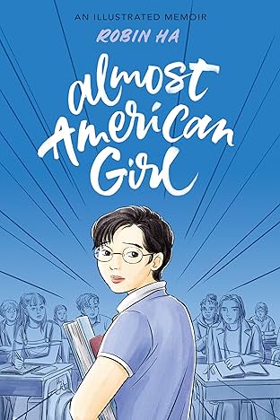Almost American Girl: An Illustrated Memoir