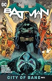 Batman (2016-) Vol. 13: The City of Bane Part 2