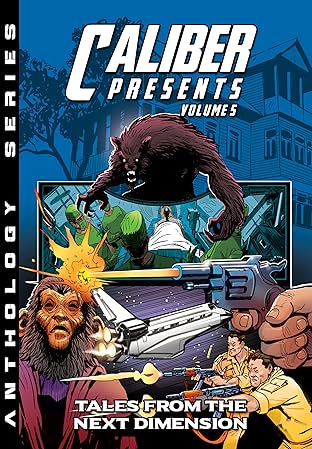 Caliber Presents Vol. 5: Tales from the Next Dimension