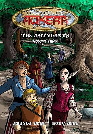 Legends of Aukera: The Ascendants Vol. 3