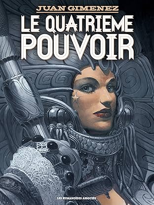 Le Quatrième Pouvoir: Intégrale