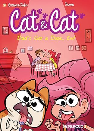 Cat & Cat Vol. 3: My Dad's Got a Date…Ew!
