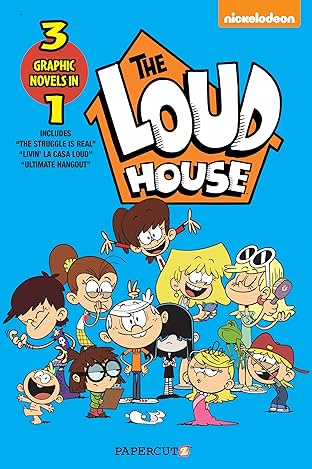 Loud House 3 in 1 Vol. 3: Collecting "The Struggle is Real," "Livin' La Vida Loud," and "Ultimate Hangout
