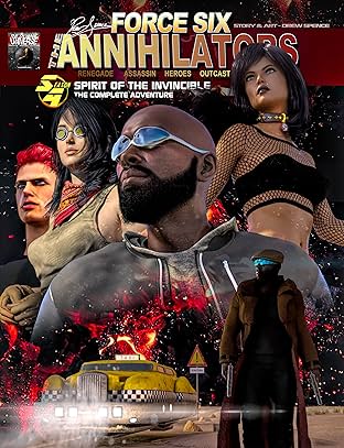 Force Six, The Annihilators  Spirit of the Invincible The Complete Adventure: Spirit of the Invincible The Complete Adventure