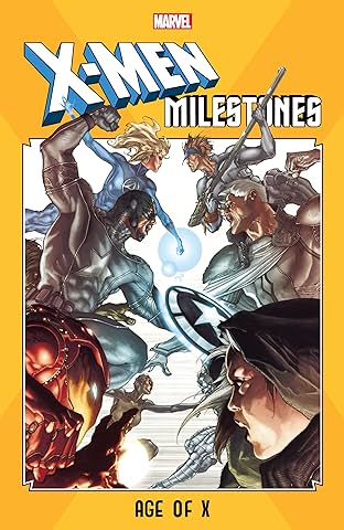 X-Men Milestones: Age Of X