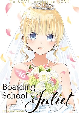 Boarding School Juliet Vol. 16