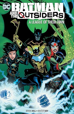 Batman and the Outsiders (2019-) Vol. 2: A League of Their Own