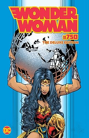Wonder Woman (2016-) #750: The Deluxe Edition