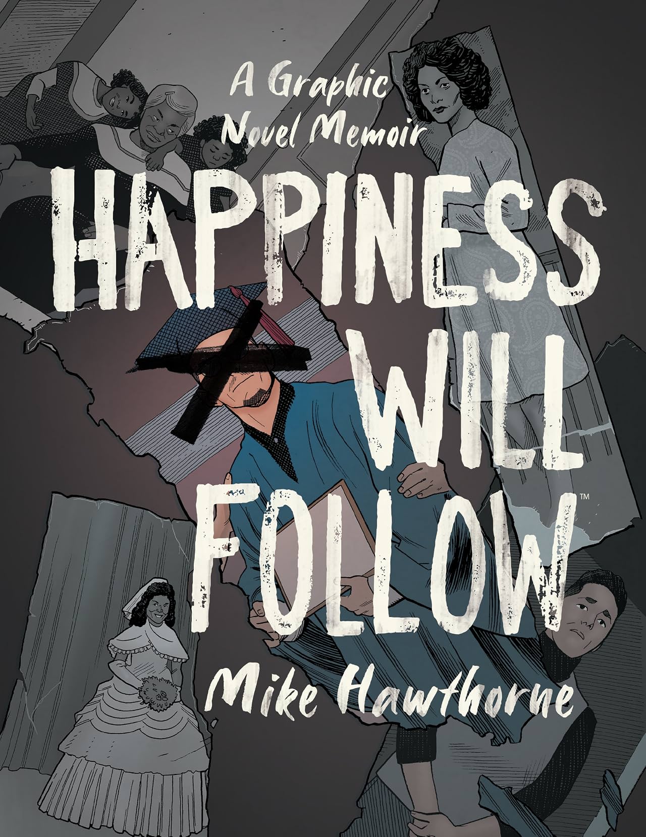 Happiness Will Follow