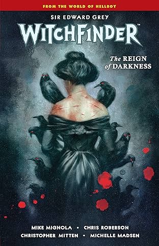 Witchfinder Vol. 6: The Reign of Darkness
