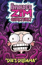 Invader Zim Quarterly #1: Dib's Dilemma