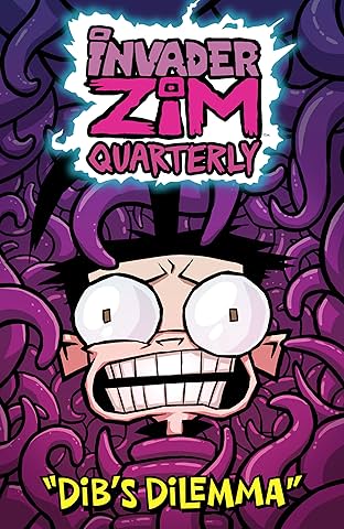 Invader Zim Quarterly No.1: Dib's Dilemma
