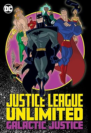 Justice League Unlimited: Galactic Justice
