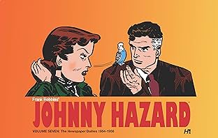 Johnny Hazard The Newspaper Dailies 1954-1956 Vol. 7