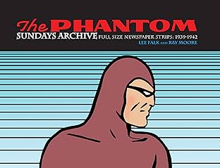 The Phantom Sundays Archive: Full Size Half Pages 1939-1942 Vol. 1
