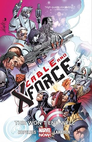 Cable and X-Force Vol. 3: This Won't End Well