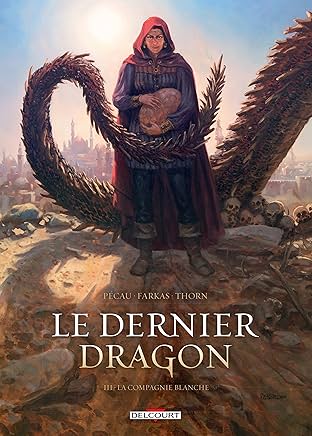 Le Dernier Dragon Vol. 3: La Compagnie blanche