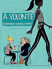 À volonté - Tu t'es vue quand tu manges ?