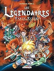 Les Légendaires Vol. 23: World Without : Les cicatrices du monde