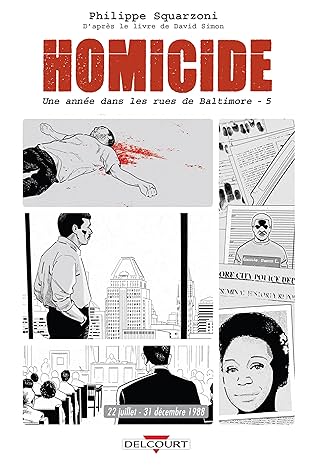 Homicide, une année dans les rues de Baltimore Vol. 5: 22 juillet - 31 décembre 1988