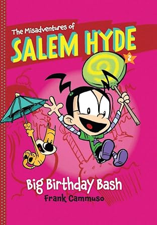 The Misadventures of Salem Hyde: Book Two - Big Birthday Bash