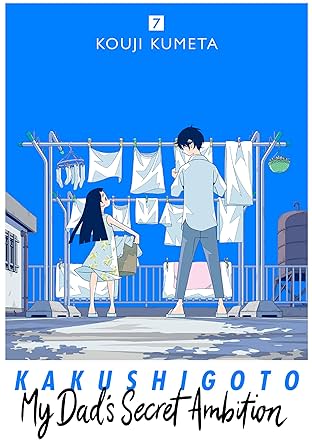 Kakushigoto: My Dad's Secret Ambition Vol. 7