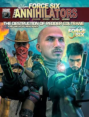 Force Six, The Annihilators: Force Six, The Annihilators The Destruction of Redder Coltrane Redux