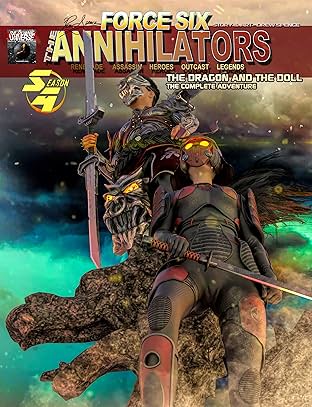 Force Six, The Annihilators The Dragon and the Doll Vol. 4: The Dragon and the Doll - The Complete Adventure