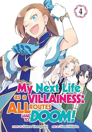 My Next Life as a Villainess: All Routes Lead to Doom! Vol. 4