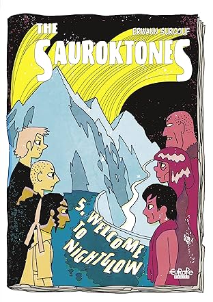 The Sauroktones Vol. 5: Welcome to Nightglow