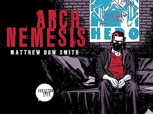 Arch Nemesis Vol. 1: Arch Nemesis: The Collected Edition